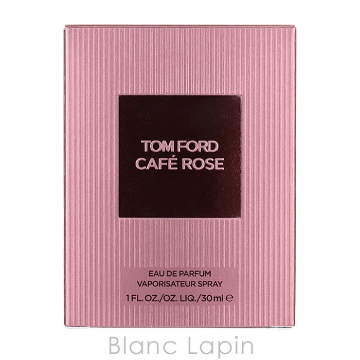 トムフォード カフェローズ EDP 30ml[品番：BLAE0024800]｜BLANC