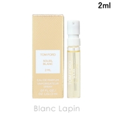 トムフォード ソレイユ ブラン EDP 2ml | BLANC LAPIN | 詳細画像1 